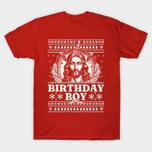 Jesus Birthday Boy - Happy Birthday Jesus Ugly Christmas T-Shirt